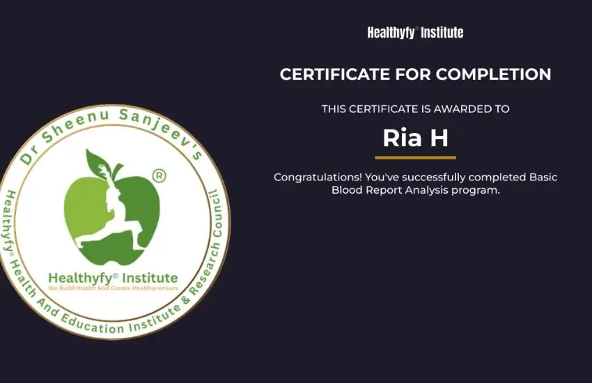 Blood Report Analysis Program Certificate - Healthyfy Institute - Dt. Ria Hawle